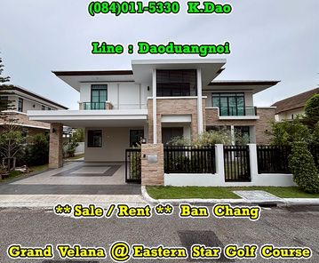 Grand Velana @Eastern Star Golf Course *** Brand New House *** Ban Chang
