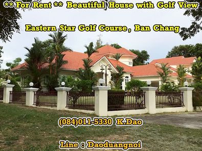 Eastern Star Golf Course, Ban Chang *** Beautiful House with Golf View ***